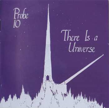CD Probe 10: There Is A Universe