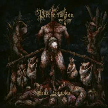 Album Profanatica: Crux Simplex