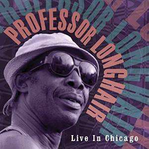 LP Professor Longhair: Live In Chicago