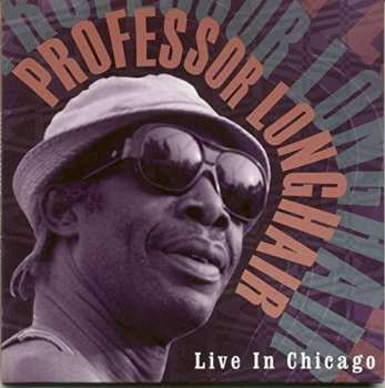 CD Professor Longhair: Live In Chicago