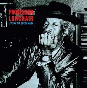 LP/SP Professor Longhair: Live On The Queen Mary DLX | LTD