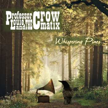 Album Professor Louie And The Crowmatix: Whispering Pines