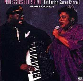 Album Professor's Blues Revue W/karen Carroll: Professor's Strut
