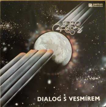 LP Progres 2: Dialog S Vesmírem