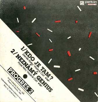 SP Progres 2: Kdo Je Tam? / Neznámý Genius