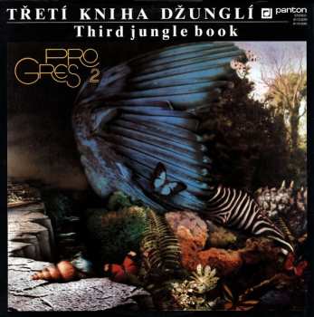 2LP Progres 2: Třetí Kniha Džunglí - Third Jungle Book (2xLP)