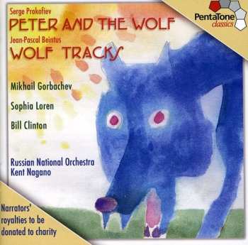 Album Prokofiev / Loren / Clinton / Gorbachev / Nagano: Peter & The Wolf: Wolf Tracks