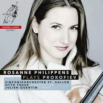 Sergei Prokofiev: Rosanne Philippens Plays Prokofiev