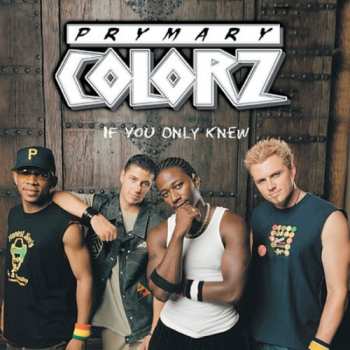 Album Prymary Colorz: If You Only Knew