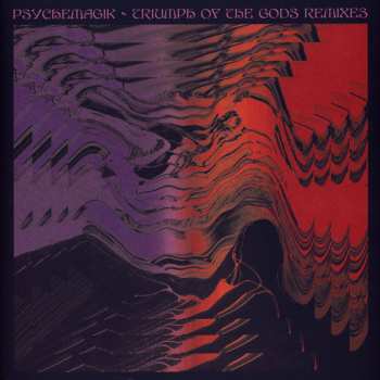 LP Psychemagik: Triumph Of The Gods Remixes