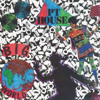LP P.T. House: Big World