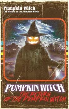 Pumpkin Witch: The Return Of The Pumpkin Witch