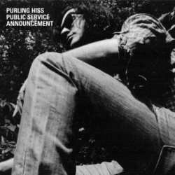 Album Purling Hiss: Public Service Announcement