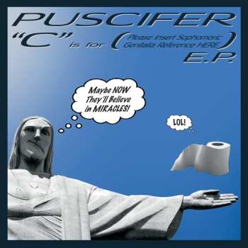 LP Puscifer: "C" Is for (Please Insert Sophomoric Genitalia Reference Here) E.P. CLR