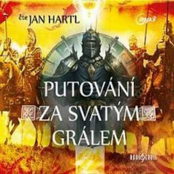 CD Hartl Jan: Putování za Svatým Grálem (MP3-CD)