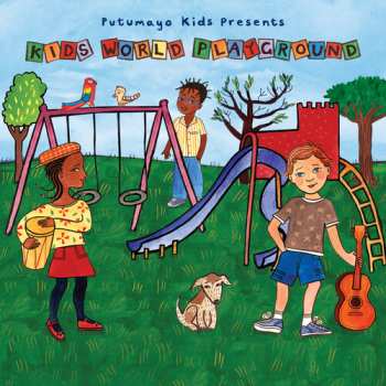 Album Putumayo Kids Presents Kids World Playground / Var: Putumayo Kids Presents Kids World Playground