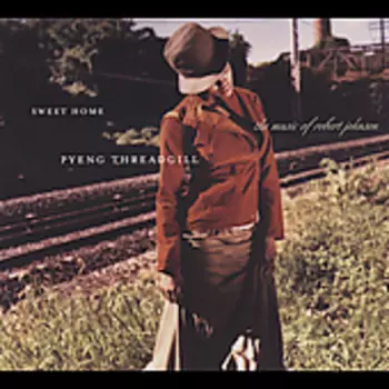 Sweet Home - The Music Of Robert Johnson