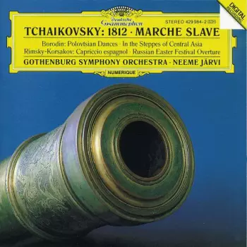 1812 • Marche Slave • Polovtsian Dances • In The Steppes Of Central Asia • Capriccio Espagnol • Russian Easter Festival Overture