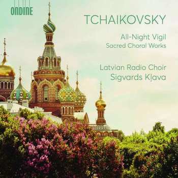 CD Pyotr Ilyich Tchaikovsky: All-Night Vigil, Sacred Choral Works