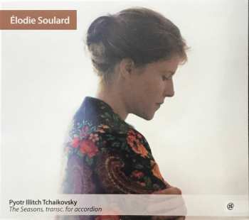 Album Pyotr Ilyich Tchaikovsky: The Season , Transcription For Accordion