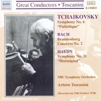 Tchaikovsky,Symphony No.6 "Patetique" - Bach,Brandenburg Concerto No.2 - Haydn,Symphony No.31 "Hornsignal"
