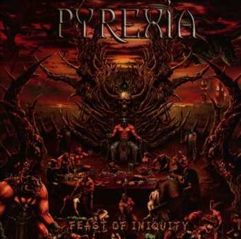CD Pyrexia: Feast Of Iniquity