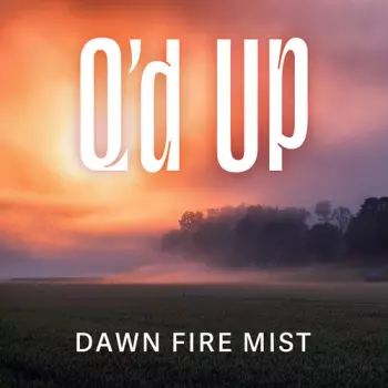 Q'd Up: Dawn Fire Mist