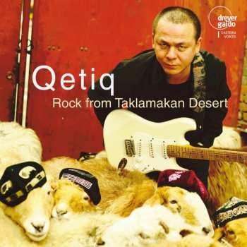 Album Qetiq: Rock From Taklamakan Desert