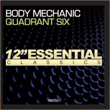 Quadrant Six: Body Mechanic