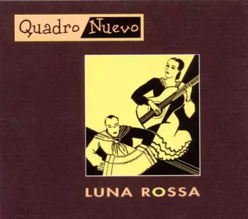 Quadro Nuevo: Luna Rossa