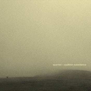 Album Quantec: Cauldron Subsidence