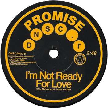 SP Promise: Can't Let You Break My Heart / I'm Not Ready For Love
