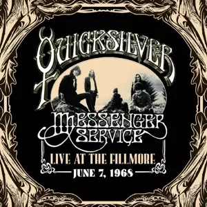Quicksilver Messenger Service: Live At The Fillmore June 7,1968