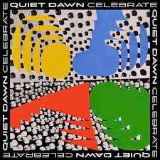 LP Quiet Dawn: Celebrate