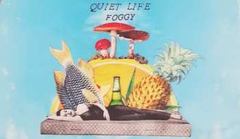 LP Quiet Life: Foggy