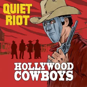 Quiet Riot: Hollywood Cowboys