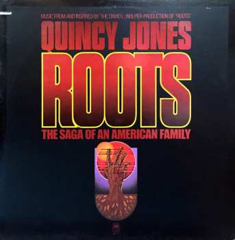 LP Quincy Jones: Roots (The Saga Of An American Family)