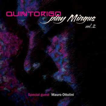 Album Quintorigo: Play Mingus Vol.2