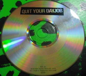 CD Quit Your Dayjob: Quit Your Dayjob