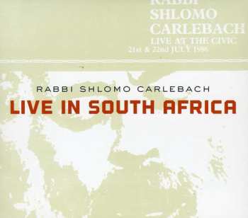 Album Rabbi Shlomo Carlebach: Live In South Africa