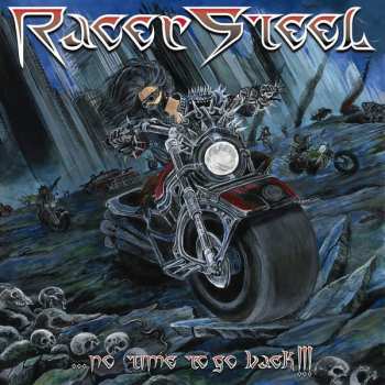 Album Racer Steel: No Time To Go Back! 