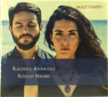 CD Rachele Andrioli: Maletiempu