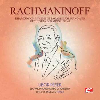 Album Sergei Vasilyevich Rachmaninoff: Concerto No. 4 For Piano And Orchestra In G Minor, Op 40., Rhapsody On A Theme By Paganini For Piano And Orchestra In A Minor, Op 43