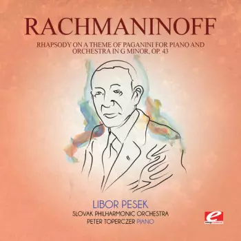 Concerto No. 4 For Piano And Orchestra In G Minor, Op 40., Rhapsody On A Theme By Paganini For Piano And Orchestra In A Minor, Op 43