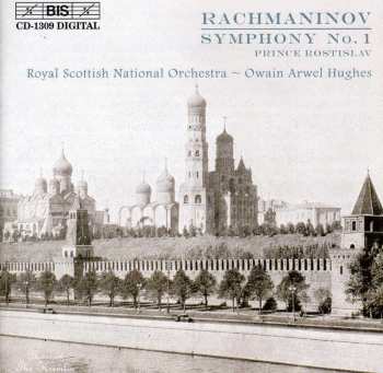 CD Sergei Vasilyevich Rachmaninoff: Symphony No.1 / Prince Rostislav