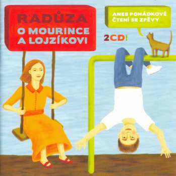 2CD Radůza: O Mourince A Lojzíkovi