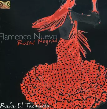 Flamenco Nuevo: Rosas Negras