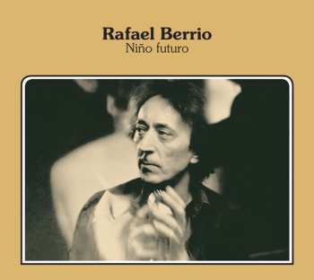 Album Rafael Berrio: Niño Futuro