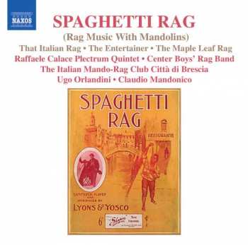 CD Raffaele Calace Plectrum Quintet: Spaghetti Rag (Rag Music With Mandolins)