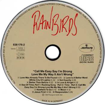 CD Rainbirds: Call Me Easy Say I'm Strong Love Me My Way It Ain't Wrong